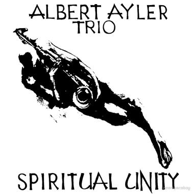 Albert Ayler -  Spiritual Unity